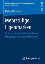 Mehrstufige Eigenmarken: Eine empirische Analyse von Zielen, Erfolgsdeterminanten und Grenzen