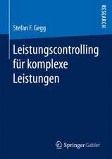 Leistungscontrolling für komplexe Leistungen