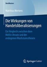 Die Wirkungen von Handelsliberalisierungen: Ein Vergleich zwischen dem Melitz-Ansatz und der endogenen Wachstumstheorie