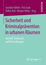 Sicherheit und Kriminalprävention in urbanen Räumen: Aktuelle Tendenzen und Entwicklungen