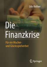 Die Finanzkrise: Für ein Wucher- und Glücksspielverbot