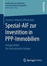 Spezial-AIF zur Investition in PPP-Immobilien: Anlagevehikel für institutionelle Anleger