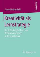 Kreativität als Lernstrategie: Die Bedeutung für Lese- und Rechenkompetenzen in der Grundschule