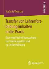 Transfer von Lehrerfortbildungsinhalten in die Praxis