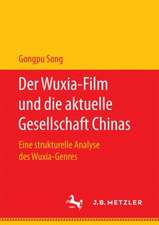 Der Wuxia-Film und die aktuelle Gesellschaft Chinas: Eine strukturelle Analyse des Wuxia-Genres