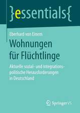 Wohnungen für Flüchtlinge: Aktuelle sozial- und integrationspolitische Herausforderungen in Deutschland