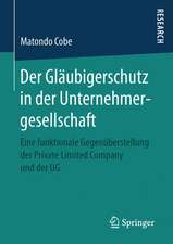 Der Gläubigerschutz in der Unternehmergesellschaft: Eine funktionale Gegenüberstellung der Private Limited Company und der UG