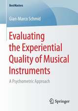 Evaluating the Experiential Quality of Musical Instruments: A Psychometric Approach