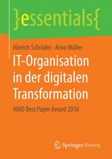 IT-Organisation in der digitalen Transformation: HMD Best Paper Award 2016