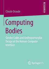 Computing Bodies: Gender Codes and Anthropomorphic Design at the Human-Computer Interface