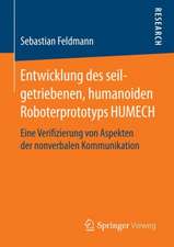 Entwicklung des seilgetriebenen, humanoiden Roboterprototyps HUMECH: Eine Verifizierung von Aspekten der nonverbalen Kommunikation