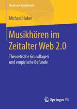 Musikhören im Zeitalter Web 2.0: Theoretische Grundlagen und empirische Befunde