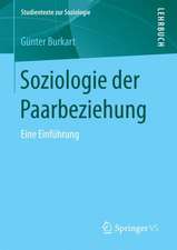 Soziologie der Paarbeziehung: Eine Einführung