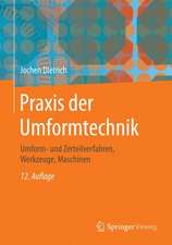 Praxis der Umformtechnik: Umform- und Zerteilverfahren, Werkzeuge, Maschinen