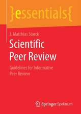 Scientific Peer Review: Guidelines for Informative Peer Review