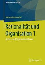 Rationalität und Organisation 1