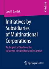 Initiatives by Subsidiaries of Multinational Corporations: An Empirical Study on the Influence of Subsidiary Role Context