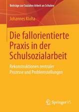 Die fallorientierte Praxis in der Schulsozialarbeit