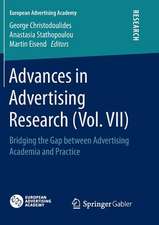 Advances in Advertising Research (Vol. VII): Bridging the Gap between Advertising Academia and Practice