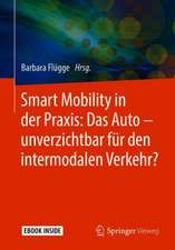 Smart Mobility in der Praxis: Das Auto – unverzichtbar für den intermodalen Verkehr?