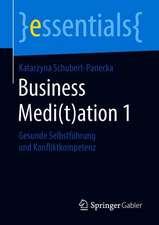 Business Medi(t)ation 1: Gesunde Selbstführung und Konfliktkompetenz