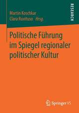 Politische Führung im Spiegel regionaler politischer Kultur