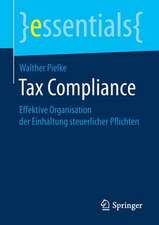 Tax Compliance: Effektive Organisation der Einhaltung steuerlicher Pflichten