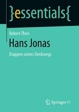 Hans Jonas: Etappen seines Denkwegs