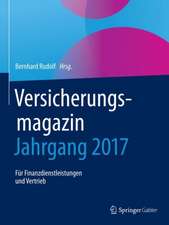 Versicherungsmagazin - Jahrgang 2017: Für Finanzdienstleistungen und Vertrieb