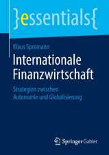 Internationale Finanzwirtschaft: Strategien zwischen Autonomie und Globalisierung