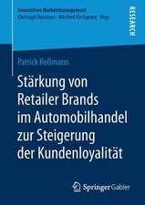 Stärkung von Retailer Brands im Automobilhandel zur Steigerung der Kundenloyalität