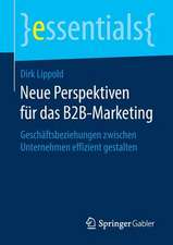 Neue Perspektiven für das B2B-Marketing: Geschäftsbeziehungen zwischen Unternehmen effizient gestalten