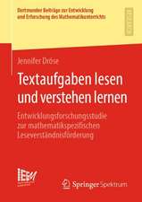 Textaufgaben lesen und verstehen lernen: Entwicklungsforschungsstudie zur mathematikspezifischen Leseverständnisförderung