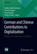 German and Chinese Contributions to Digitalization: Opportunities, Challenges, and Impacts