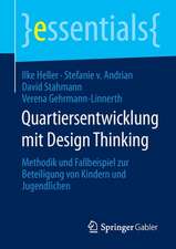 Quartiersentwicklung mit Design Thinking: Methodik und Fallbeispiel zur Beteiligung von Kindern und Jugendlichen