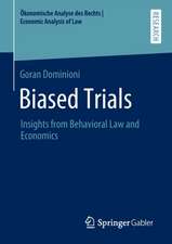 Biased Trials: Insights from Behavioral Law and Economics