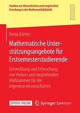 Mathematische Unterstützungsangebote für Erstsemesterstudierende: Entwicklung und Erforschung von Vorkurs und begleitenden Maßnahmen für die Ingenieurwissenschaften