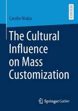 The Cultural Influence on Mass Customization