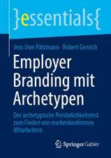 Employer Branding mit Archetypen: Der archetypische Persönlichkeitstest zum Finden von markenkonformen Mitarbeitern