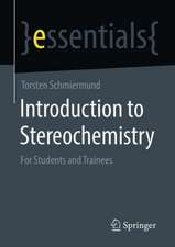 Introduction to Stereochemistry: For Students and Trainees