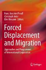 Forced Displacement and Migration: Approaches and Programmes of International Cooperation