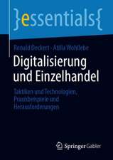 Digitalisierung und Einzelhandel: Taktiken und Technologien, Praxisbeispiele und Herausforderungen