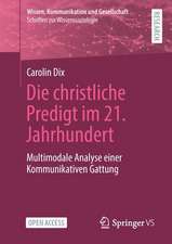 Die christliche Predigt im 21. Jahrhundert: Multimodale Analyse einer Kommunikativen Gattung