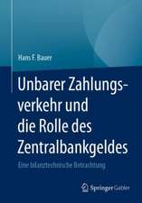 Unbarer Zahlungsverkehr und die Rolle des Zentralbankgeldes: Eine bilanztechnische Betrachtung