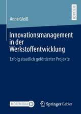 Innovationsmanagement in der Werkstoffentwicklung