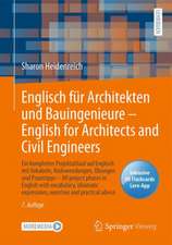 Englisch für Architekten und Bauingenieure – English for Architects and Civil Engineers: Ein kompletter Projektablauf auf Englisch mit Vokabeln, Redewendungen, Übungen und Praxistipps - All project phases in English with vocabulary, idiomatic expressions, exercises and practical advice