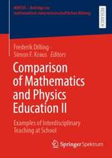 Comparison of Mathematics and Physics Education II: Examples of Interdisciplinary Teaching at School