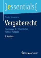 Vergaberecht: Grundzüge der öffentlichen Auftragsvergabe