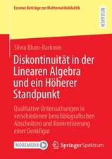 Diskontinuität in der Linearen Algebra und ein Höherer Standpunkt: Qualitative Untersuchungen in verschiedenen berufsbiografischen Abschnitten und Konkretisierung einer Denkfigur