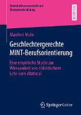 Geschlechtergerechte MINT-Berufsorientierung: Eine empirische Studie zur Wirksamkeit von didaktischem Lehr-Lern-Material